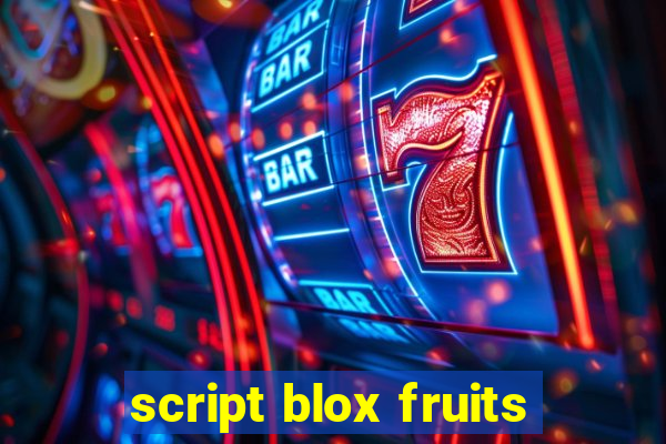 script blox fruits